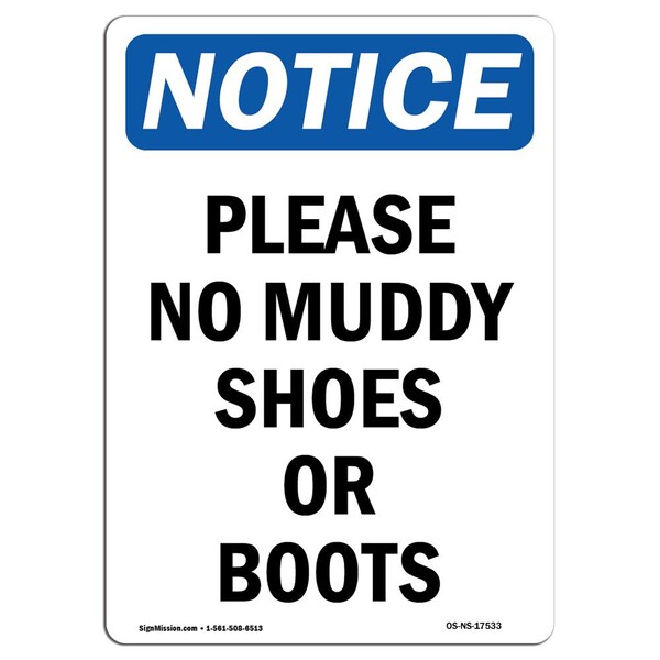 Signmission OSHA Notice Sign, Please No Muddy Shoes Or Boots, 10in X 7in Rigid Plastic, 7" W, 10" H, Portrait OS-NS-P-710-V-17533 - main